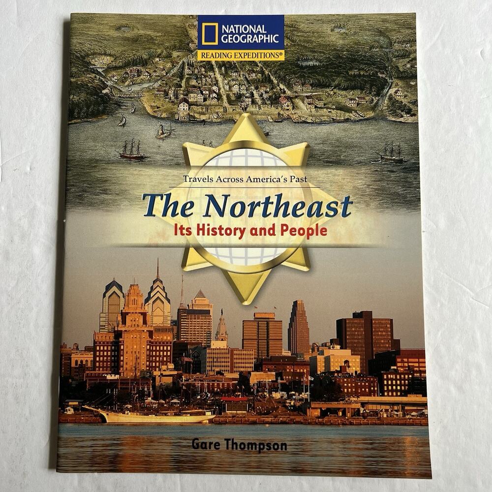 National Geographic Reading Expeditions Northeast Its History and People
